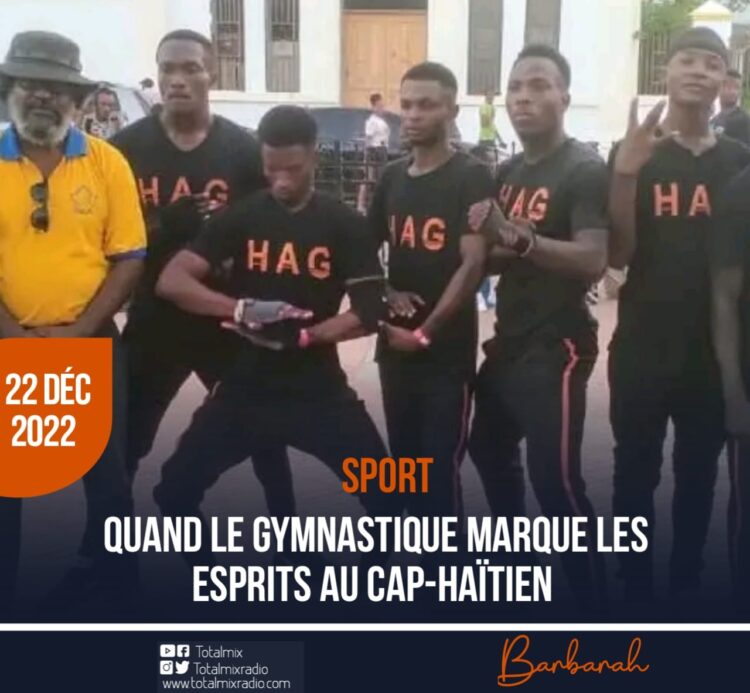 SPORT : QUAND LE GYMNASTIQUE MARQUE LES ESPRITS AU CAP-HAÏTIEN