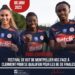 COUPE DE FRANCE : NÉRILIA MONDÉSIR BUTEUSE, MONTPELLIER HSC REJOINT LES 8ES SE FINALE