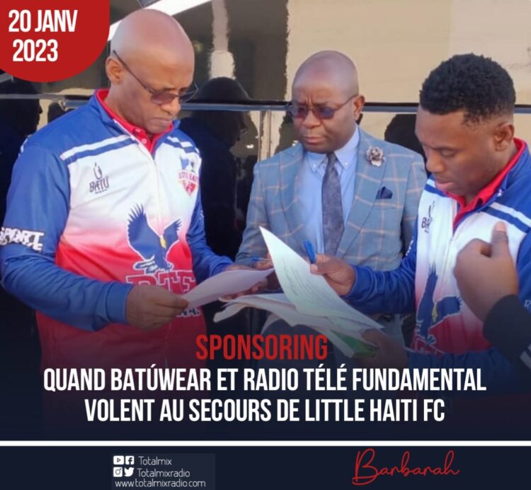 SPONSORING : BATÚWEAR ET RADIO TÉLÉ FUNDAMENTAL ACCOMPAGNERONT LITTLE HAÏTI !