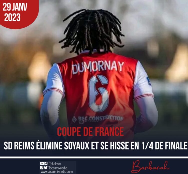COUPE DE FRANCE : SD REIMS ÉLIMINE SOYAUX ET SE HISSE EN 1/4 DE FINALE