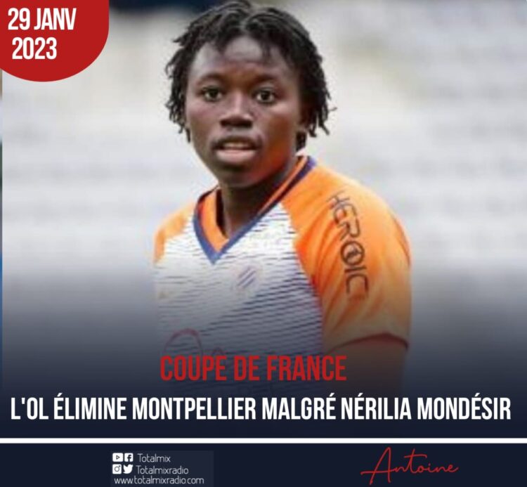 COUPE DE FRANCE : MALGRÉ NÉRILIA, MONTPELLIER QUITTE LA COMPÉTITITION FACE Á L’OL