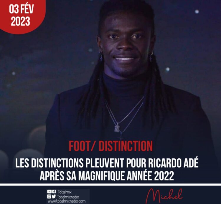 FOOTBALL – DISTINCTIONS : RICARDO ADÉ A ÉTÉ RÉCOMPENSÉ POUR SA MERVEILLEUSE SAISON EN ÉQUATEUR