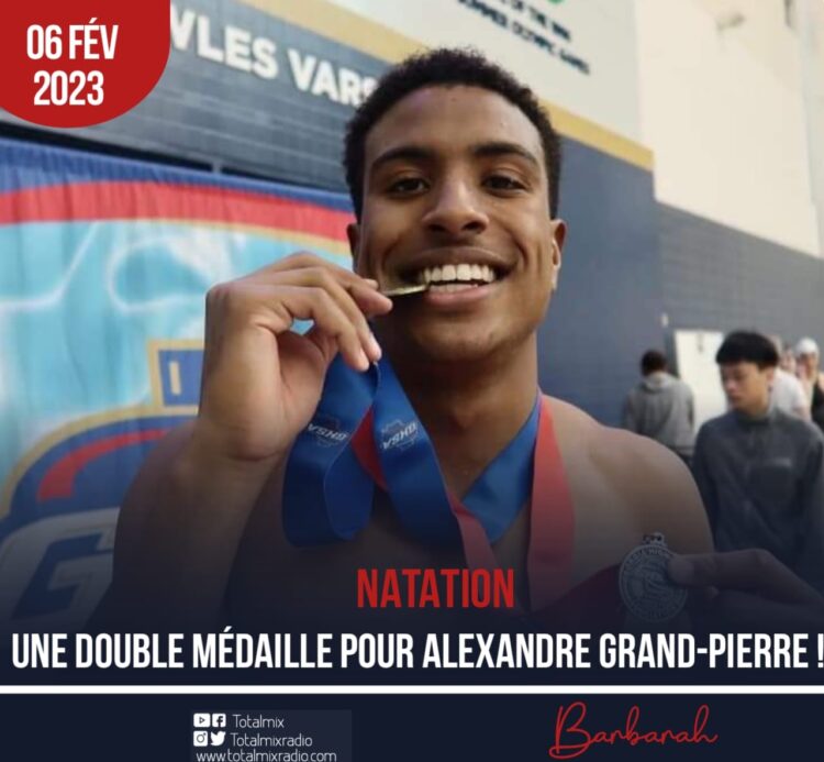 NATATION : UNE DOUBLE MÉDAILLE POUR ALEXANDRE GRAND-PIERRE !