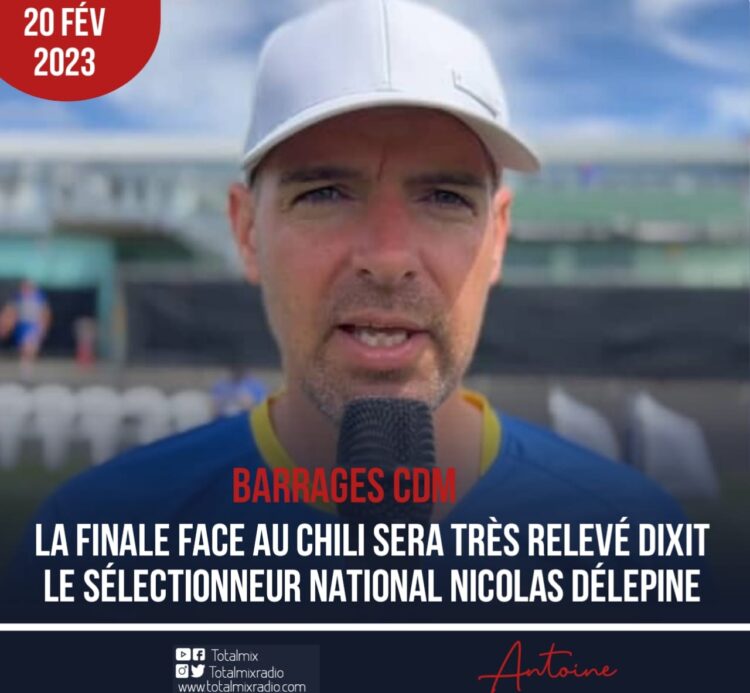 BARRAGES CDM : HAÏTI VS CHILI, UNE FINALE PARFUMÉE