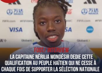 CDM/QUALIFICATION : L&rsquo;OCCASION ÉTAIT UNIQUE POUR MONTRER  NOTRE VALEUR, SELON NÉRILIA MONDÉSIR