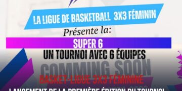 BASKET/COMPÉTITION : ORGANISATION DE LA PREMIÈRE ÉDITION DU TOURNOI FÉMININ 3X3 PAR LA LIGUE DE BASKETBALL.