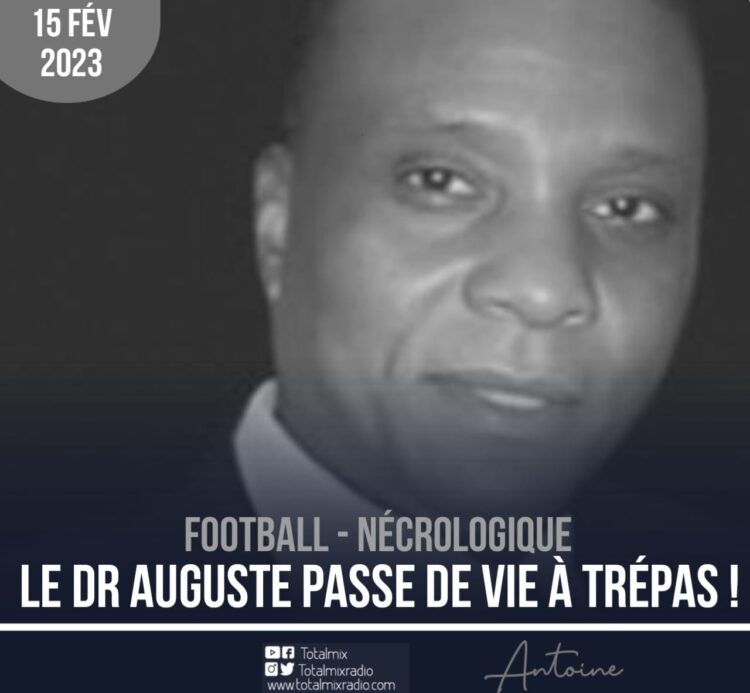 NÉCROLOGIE/SPORT : AU REVOIR ET MERCI DR AUGUSTE !