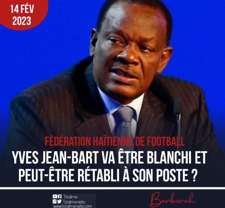 FHF : YVES JEAN-BART VA ÊTRE BLANCHI ET PEUT-ÊTRE RÉTABLI À SON POSTE