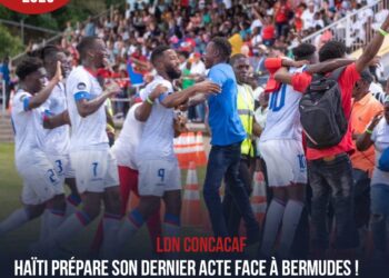 LDN CONCACAF : HAÏTI PRÉPARE SON DERNIER ACTE FACE À BERMUDES !
