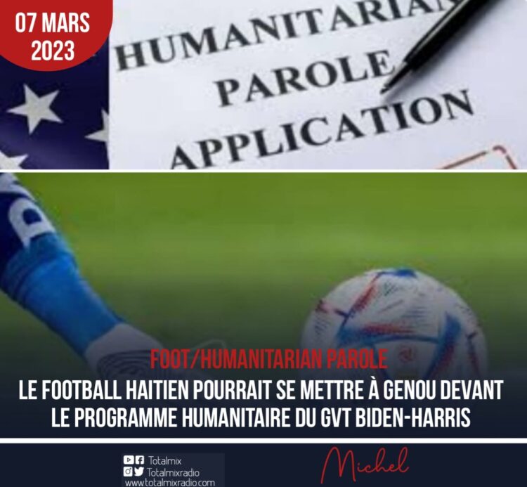 SPORTS – ANALYSE : HUMANITARIAN PAROLE, UN PROGRAMME QUI POURRAIT ÊTRE FATAL POUR LE SPORT HAÏTIEN !