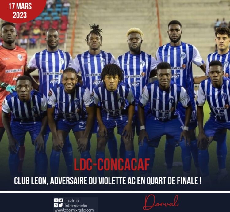 LDC CONCACAF : LE VIOLETTE VA POURSUIVRE SON AVENTURE CONTRE LE CLUB LÉON