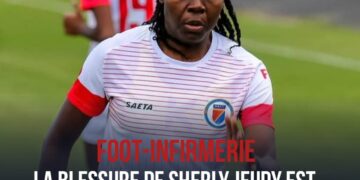 FOOT- BLESSURES / SHERLY JEUDI VA RESTER PENDANT LONGTEMPS À L&rsquo;INFIRMERIE