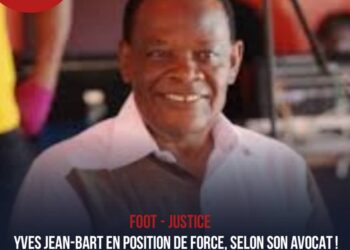 FOOT – JUSTICE : YVES JEAN-BART EN POSITION DE FORCE, SELON SON AVOCAT !