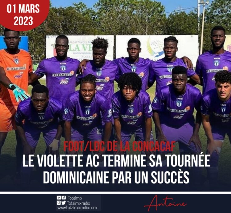 FOOTBALL : LE DOYEN DES CLUBS HAÏTIENS A MIS FIN À SA TOURNÉE PAR UNE VICTOIRE