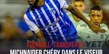 FOOTBALL- TRANSFERTS : MICHNAIDER CHÉRY DANS LE VISEUR D&rsquo;UN CLUB DE LA MLS !