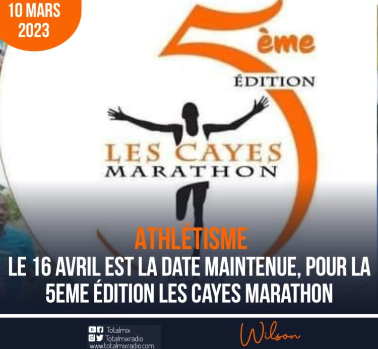 ATHLÉTISME : LA CINQUIÈME ÉDITION “LES CAYES MARATHON” FIXÉE POUR LE 16 AVRIL