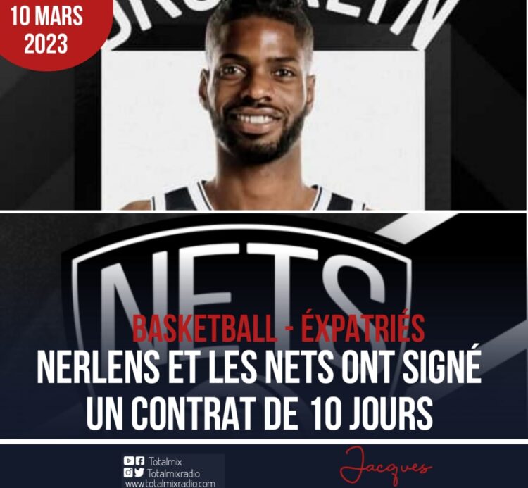 NBA -VOICI LES DERNIÈRES NOUVELLES DE NERLENS NOËL
