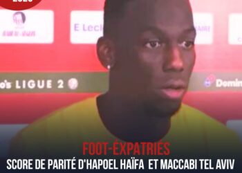 FOOT- EXPATRIÉS : PAS DE VAINQUEUR ENTRE HAPOEL HAIFA DE CARNEJY ANTOINE ET MACCABI TEL-AVIV