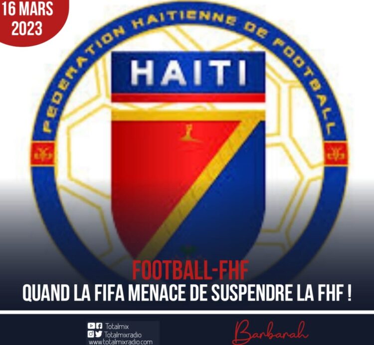 FOOTBALL : QUAND LA FIFA MENACE DE SANCTIONNER VOIRE SUSPENDRE LA FHF !