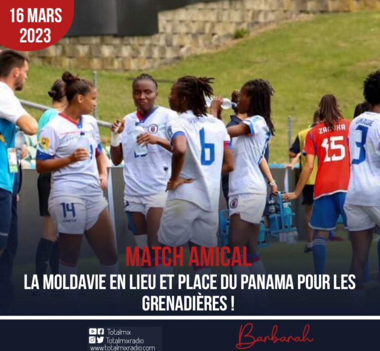 MATCH AMICAL : LA MOLDAVIE EN LIEU ET PLACE DU PANAMA POUR LES GRENADIÈRES !