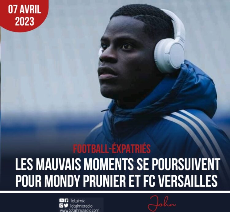 FOOT-EXPATRIÉS : MONDY PRUNIER ET LE FC VERSAILLES ONT DU MAL À SE DÉCOLLER