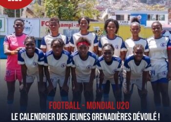 FOOTBALL – MONDIAL U20 : LE CALENDRIER DES JEUNES GRENADIÈRES DÉVOILÉ !