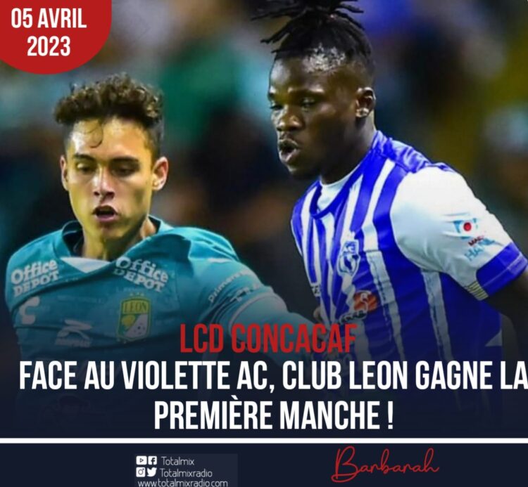 LDC CONCACAF : FACE AU VIOLETTE AC, CLUB LEON GAGNE LA PREMIÈRE MANCHE !