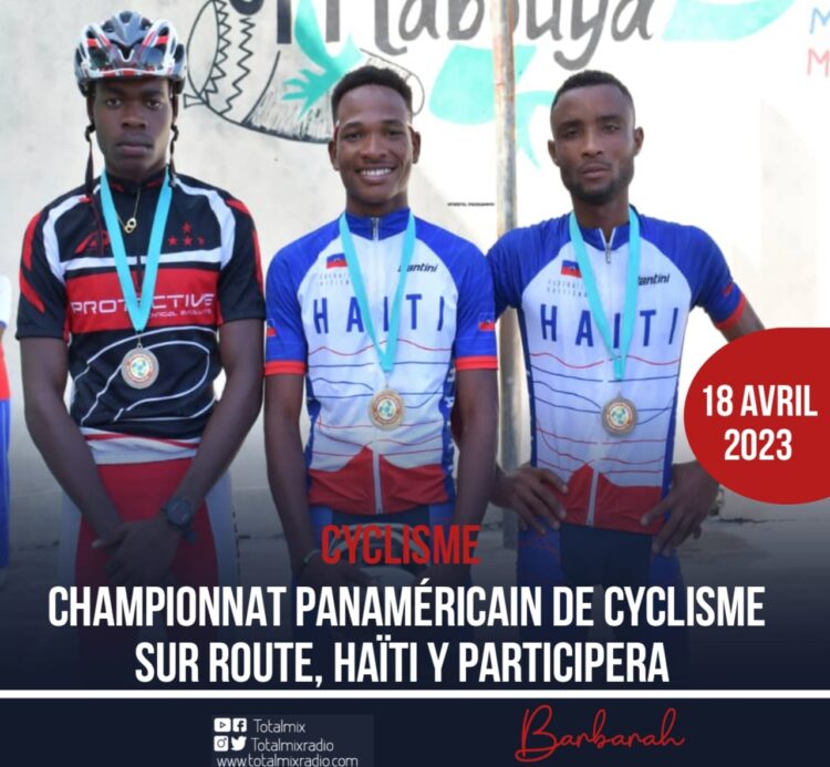 CYCLISME : CHAMPIONNAT PANAMÉRICAIN DE CYCLISME SUR ROUTE, HAÏTI Y PARTICIPERA