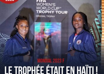 MONDIAL 2023 F : LE TROPHÉE ÉTAIT EN HAÏTI !