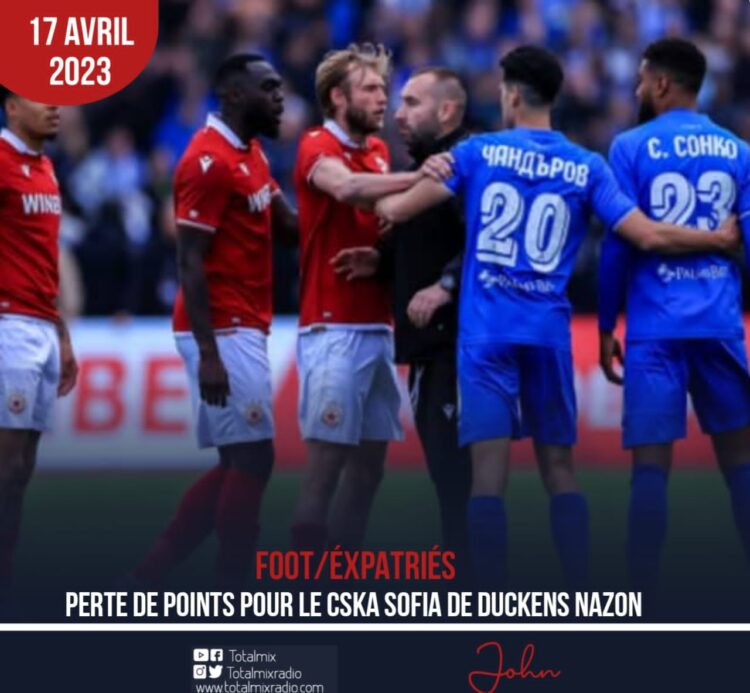 FOOT-EXPATRIÉS : LE CSKA SOFIA DE NAZON SE FAIT RAPPROCHER PAR SON POURSUIVANT