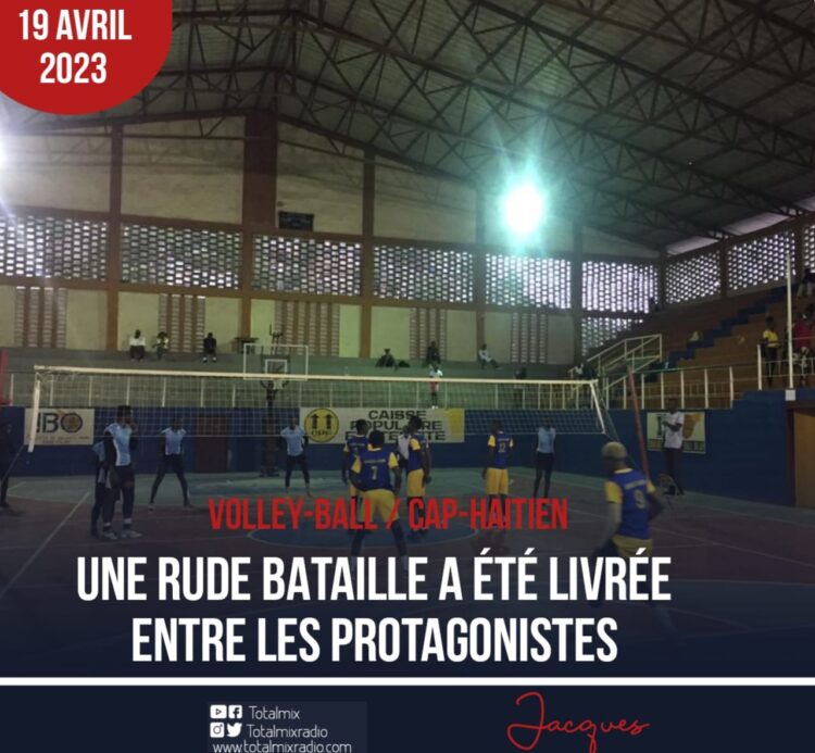 VOLLEYBALL / CAP-HAÏTIEN: DREAM TEAM ET JAGUAR ONT ASSURÉ LE SPECTACLE