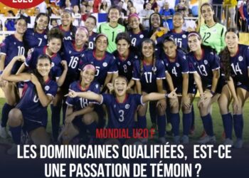 MONDIAL U20 F : LES DOMINICAINES QUALIFIÉES, PEUT-ON PARLER DE PASSATION DE TÉMOIN ?