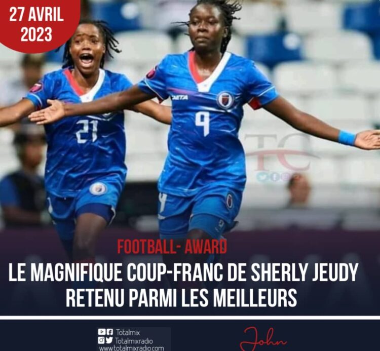 FOOTBALL : L’INCROYABLE COUP-FRANC DE SHERLY JEUDY, SÉLECTIONNÉ PARMI LES MEILLEURS