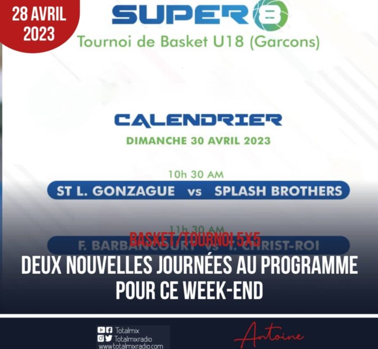 BASKET 5X5/ “SUPER 8” : UN WEEK-END MARQUÉ PAR DEUX GRANDS RENDEZ-VOUS