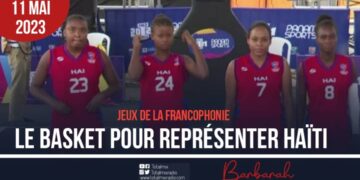 JEUX DE LA FRANCOPHONIE : LE BASKET POUR REPRÉSENTER HAÏTI