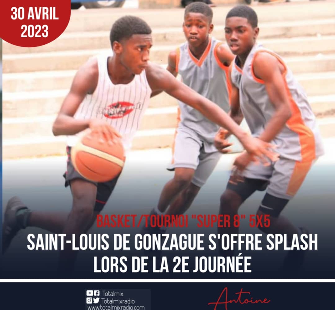 BASKET/TOURNOI "SUPER 8" SPLASH S'INCLINE FACE À SAINTLOUIS DE