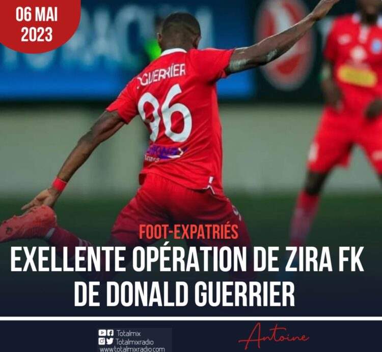 FOOT/EXPATRIÉS : SANS DONALD GUERRIER, ZIRA FK DOMINE SAMAXI FK