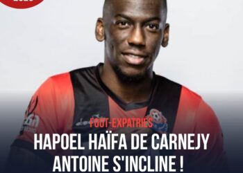FOOT-EXPATRIÉS : HAPOEL HAÏFA DE CARNEJY ANTOINE S’INCLINE !