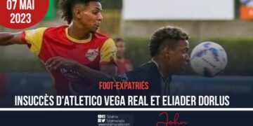 FOOT-EXPATRIÉS : INSUCCÈS D&rsquo;ATLETICO VEGA REAL ET ELIADER DORLUS