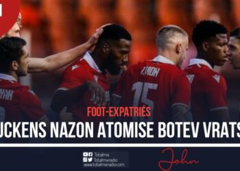 FOOT-EXPATRIÉS : GRANDE CONTRIBUTION DE DUCKENS NAZON AU SUCCÈS DU CSKA SOFIA !