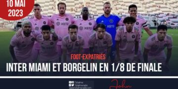 FOOT EXPATRIÉS : INTER MIAMI S’OFFRE BATTERY CHARLESTON