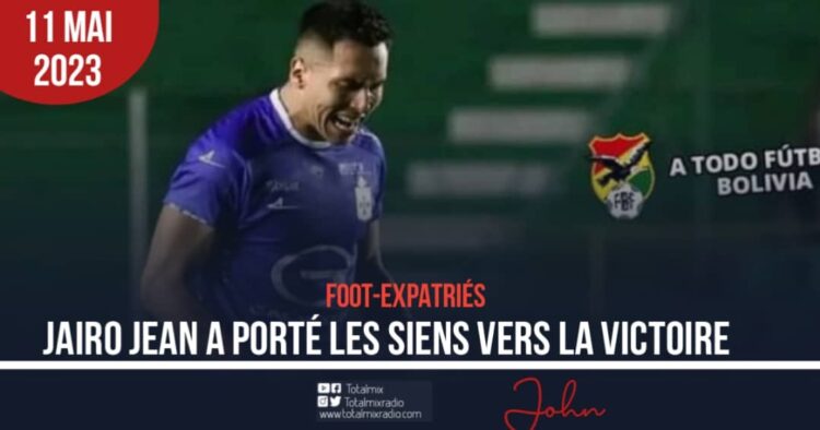 FOOT-EXPATRIÉS : JAYRO JEAN A PORTÉ LES SIENS VERS LA VICTOIRE