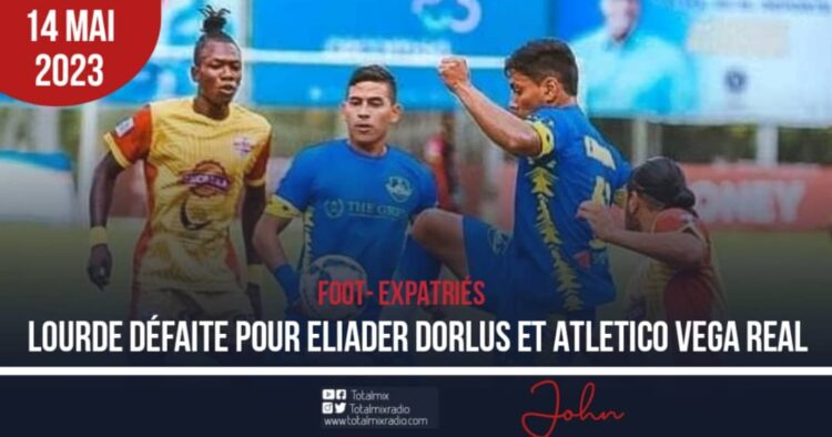 FOOT-EXPATRIÉS : ATLETICO VEGA REAL S’EST FAIT GIFLER