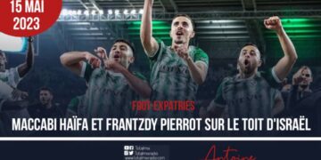 FOOT-EXPATRIÉS: MACCABI HAÏFA ET FRANTZDY PIERROT COURONNÉS