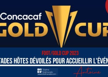 FOOT/GOLD-CUP 2023 : LES STADES POUR ACCUEILLIR L’ÉVÉNEMENT SONT CONNUS