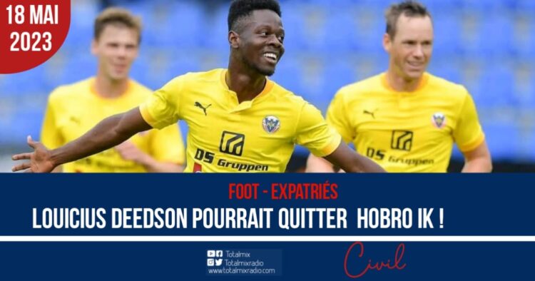 FOOT- EXPATRIÉS : LOUICIUS DEEDSON POURRAIT QUITTER HOBRO IK
