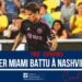 FOOT- EXPATRIÉS : INTER MIAMI BATTU À NASHVILLE