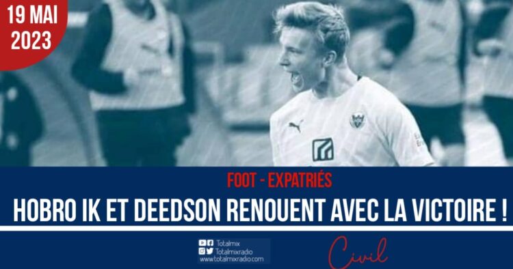 FOOT-EXPATRIÉS : HOBRO IK ET DEEDSON RENOUENT À LA VICTOIRE !