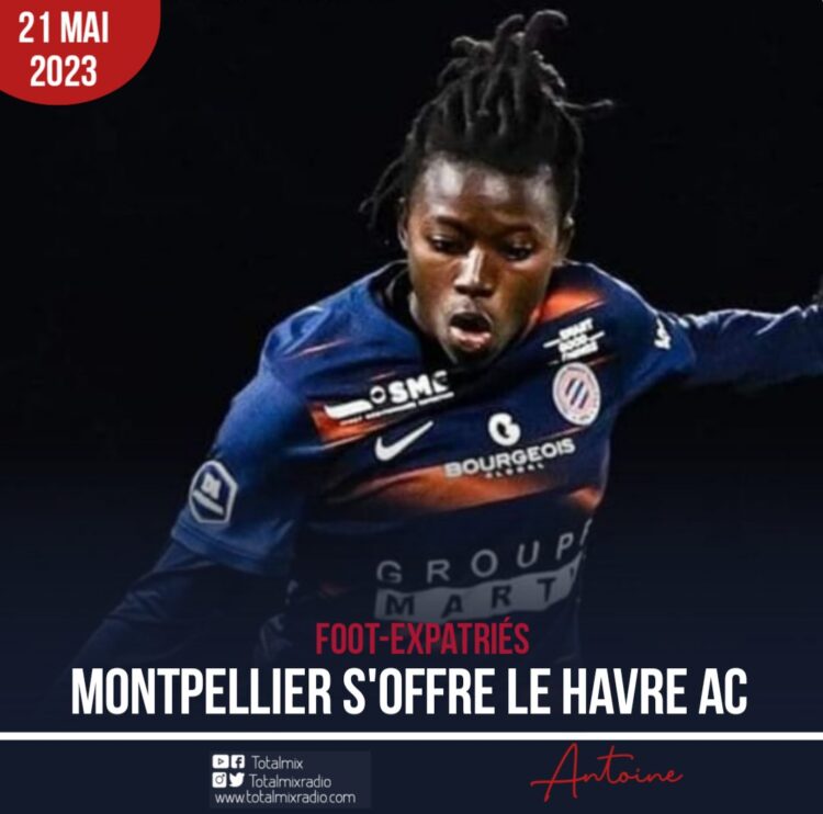 FOOT-EXPATRIÉS : MONTPELLIER DE NÉRILIA FAIT TOMBER LE HAVRE AC