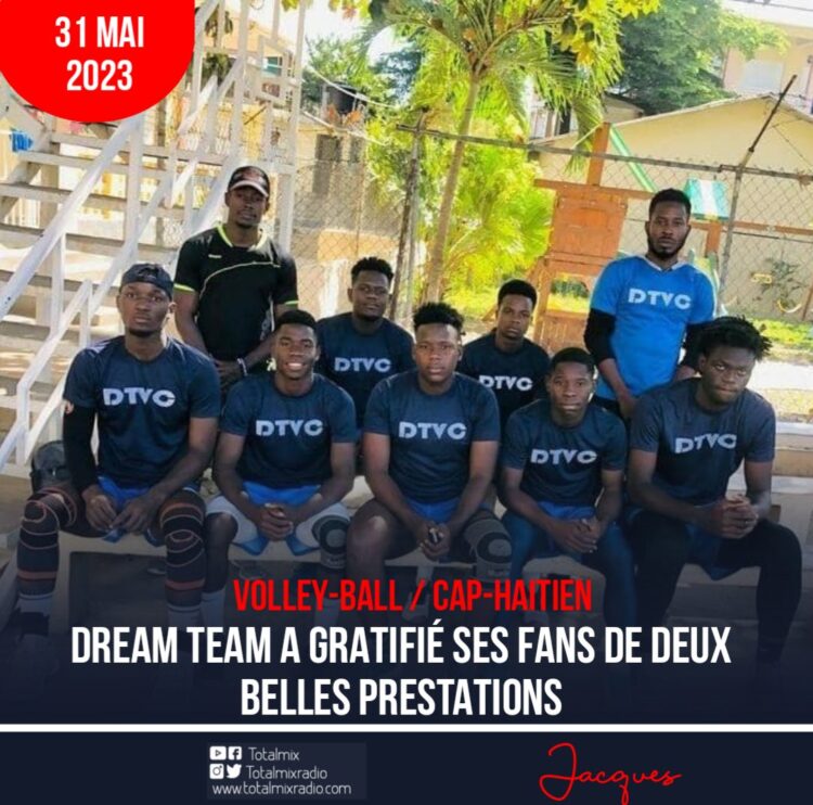 VOLLEYBALL-CAP HAÏTIEN : DOUBLE VICTOIRE POUR DREAM TEAM